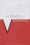 The Spaces of Violence