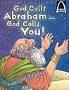 God Calls Abraham...