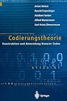 Codierungstheorie: Konstruktion und Anwendung linearer Codes (German Edition)