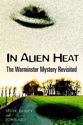 In Alien Heat: The Warminster Mystery Revisited (Paperback)