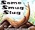 Some Smug Slug