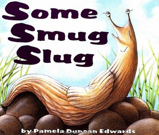 Some Smug Slug (Paperback)