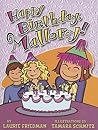 Happy Birthday, Mallory! by Laurie B. Friedman