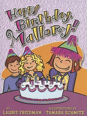 Happy Birthday, Mallory! (Mallory McDonald, #4)