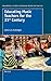 Educating Music Teachers for the 21st Century (Educational Futures, 49)