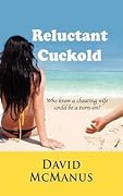 Reluctant Cuckold