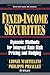 Fixed-Income Securities: Dynamic Methods for Interest Rate Risk Pricing and Hedging (Frontiers in Finance Series)