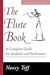The Flute Book: A...