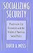 Socializing Security: Progressive-Era Economists and the Origins of American Social Policy