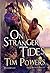 On Stranger Tides by Tim Powers On Stranger Tides by Tim Powers