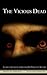 The Vicious Dead: a zombie ...