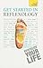 Get Started in Reflexology: A Teach Yourself Guide (Teach Yourself: Health & New Age)