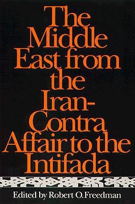 The Middle East from the Iran-Contra Affair to the Intifada (Contemporary Issues in the Middle East)