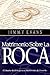 Matrimonio Sobre La Roca (Family & Marriage Today) (Spanish Edition)