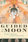 Guided by the Moon by Johanna Paungger