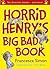 Horrid Henry's Big Bad Book...