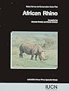 African Rhino: Status Survey and Conservation Action Plan African Rhino: Status Survey and Conservation Action Plan