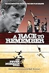A Race to Remember by Matt  Norman