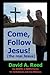 Come, follow Jesus! (the real Jesus)