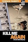 Kill Me Again (Scott Elliott Mystery #1)