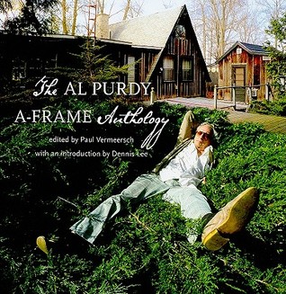 The Al Purdy A Frame Anthology (Paperback)