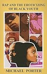 Rap and the Eroticizing of Black Youth