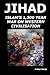 Jihad: Islam's 1,300 Year W...