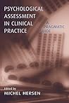 Psychological Assessment in Clinical Practice