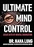 Ultimate Mind Control:: Asi...