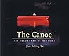 The Canoe: An Illustrated History The Canoe: An Illustrated History