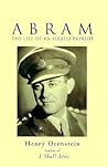Abram: The Life of an Israeli Patriot Abram: The Life of an Israeli Patriot