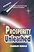 Prosperity Unleashed: How t...