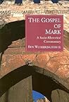 The Gospel of Mark by Ben Witherington III