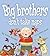 Big Brothers Don't Take Naps by Louise Borden