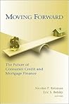 Moving Forward: The Future of Consumer Credit and Mortgage Finance (James A. Johnson Metro) Moving Forward: The Future of Consumer Credit and Mortgage Finance (James A. Johnson Metro)