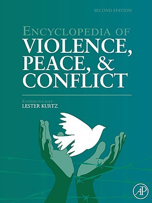 Encyclopedia of Violence, Peace, and Conflict (Hardcover)