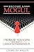 Become a Mogul: 7 Major Suc...