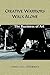 Creative Warriors Walk Alone by Chad Love Lieberman