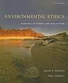 Environmental Ethics: Readings in Theory and Application