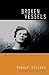 Broken Vessels: The Spiritual Structure of Human Frailty (CW 318) (Foundations of Anthroposophical Medicine)