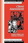 Client Assessment (Professional Skills for Counsellors Series) Client Assessment (Professional Skills for Counsellors Series)