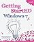 Getting StartED with Windows 7