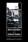 Religion and Cultural Studies. by Susan L. Mizruchi