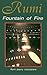 Rumi: Fountain of Fire