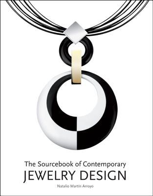 The Sourcebook of Contemporary Jewelry Design (Hardcover)