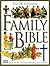 Illustrated Family Bible: Understanding the Greatest Story Ever Told (DK Bibles and Bible Guides)