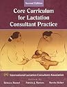 The Core Curriculum for Lactation Consultant Practice