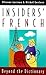 Insiders' French: Beyond the Dictionary