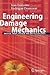 Engineering Damage Mechanics: Ductile, Creep, Fatigue and Brittle Failures