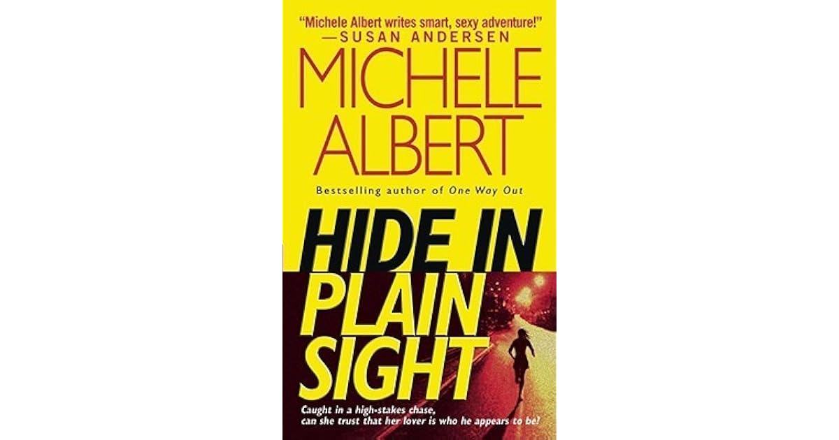 Hide in Plain Sight by Michele Albert